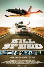 Watch Kill Speed Movie4k