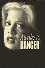 Watch Awake to Danger Movie4k