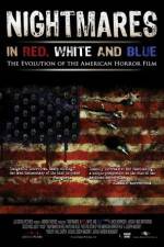 Watch Nightmares in Red White and Blue Movie4k