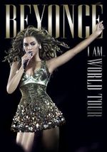 Watch Beyonc\'s I Am... World Tour Movie4k