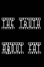 Watch The Truth About Fat Movie4k