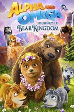 Watch Alpha and Omega: Journey to Bear Kingdom Movie4k