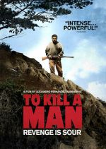 Watch To Kill a Man Movie4k