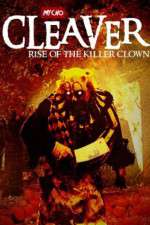 Watch Cleaver Rise of the Killer Clown Movie4k