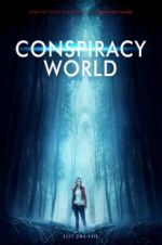 Watch Conspiracy World Movie4k