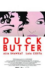 Watch Duck Butter Movie4k