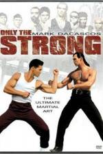 Watch Only the Strong Movie4k