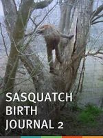 Watch Sasquatch Birth Journal 2 Movie4k