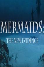 Watch Mermaids: The New Evidence Movie4k