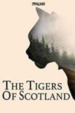 Watch The Tigers of Scotland Movie4k