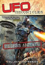 Watch UFO Chronicles: Aliens and War Movie4k