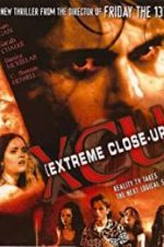 Watch XCU: Extreme Close Up Movie4k