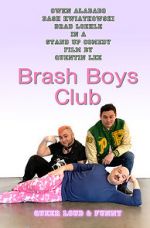 Watch Brash Boys Club Movie4k