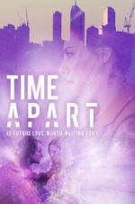 Watch Time Apart Movie4k