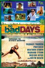 Watch No Bad Days Movie4k