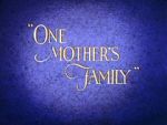 Watch One Mother\'s Family Movie4k