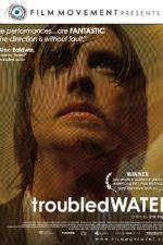 Watch Troubled Water Movie4k