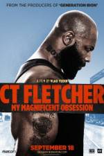 Watch CT Fletcher: My Magnificent Obsession Movie4k