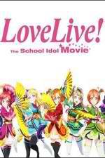 Watch Love Live! The School Idol Movie Online Movie4k