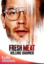 Watch Fresh Meat: Killing Dahmer (TV Special 2023) Online Movie4k