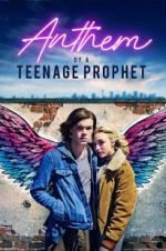 Watch Anthem of a Teenage Prophet Movie4k