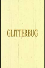 Watch Glitterbug Movie4k