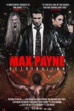 Watch Max Payne Retribution Movie4k