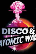 Watch Disco and Atomic War Movie4k
