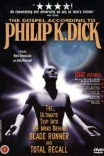 Watch The Gospel According to Philip K Dick Movie4k