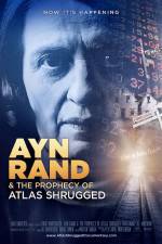 Watch Ayn Rand & the Prophecy of Atlas Shrugged Movie4k