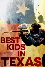 Watch Best Kids in Texas Movie4k