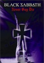 Watch Black Sabbath: Never Say Die Movie4k