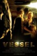 Watch Vessel Movie4k