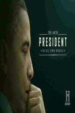 Watch The 44th President In His Own Words Movie4k