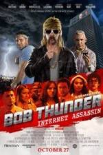 Watch Bob Thunder: Internet Assassin Movie4k