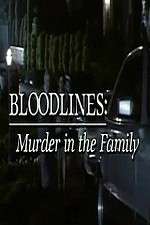 Watch Bloodlines: Murder in the Family Movie4k