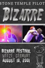 Watch STONE TEMPLE PILOTS Bizarre Festival Movie4k