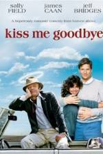 Watch Kiss Me Goodbye Movie4k