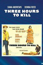 Watch Three Hours to Kill Movie4k