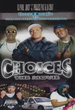 Watch Three 6 Mafia: Choices - The Movie Movie4k