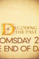 Watch Decoding the Past Doomsday 2012 - The End of Days Movie4k