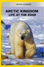 Watch National Geographic Arctic Kingdom: Life at the Edge Movie4k
