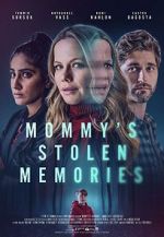 Watch Mommy\'s Stolen Memories Movie4k