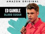 Watch Ed Gamble: Blood Sugar Movie4k
