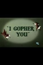 Watch I Gopher You (Short 1954) Movie4k