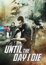 Watch Until the Day I Die: Part 1 Movie4k