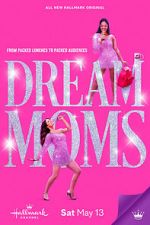 Watch Dream Moms Movie4k