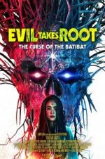 Watch Evil Takes Root Movie4k