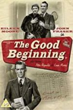 Watch The Good Beginning Movie4k