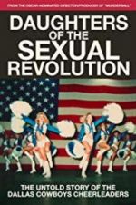 Watch Daughters of the Sexual Revolution: The Untold Story of the Dallas Cowboys Cheerleaders Movie4k